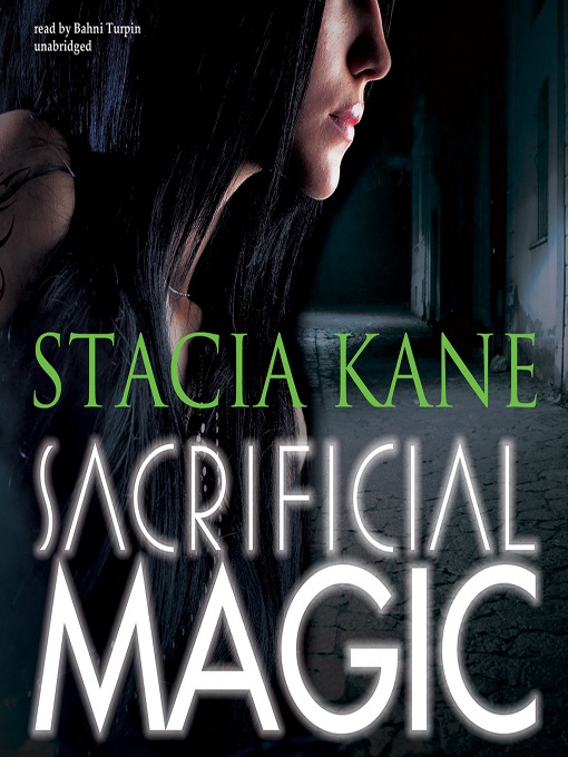 Title details for Sacrificial Magic by Stacia Kane - Available